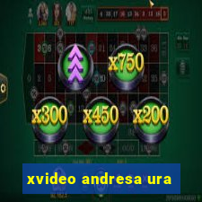 xvideo andresa ura